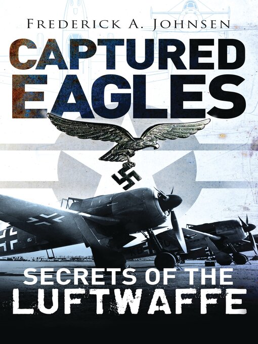 Title details for Captured Eagles by Frederick A. Johnsen - Wait list